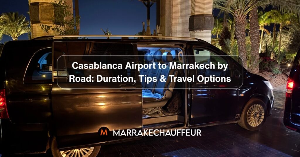 Casablanca to Marrakech by Road
