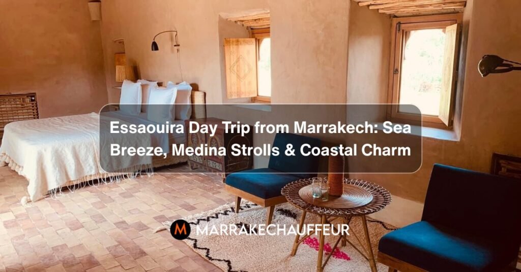 essaouira day trip from marrakech